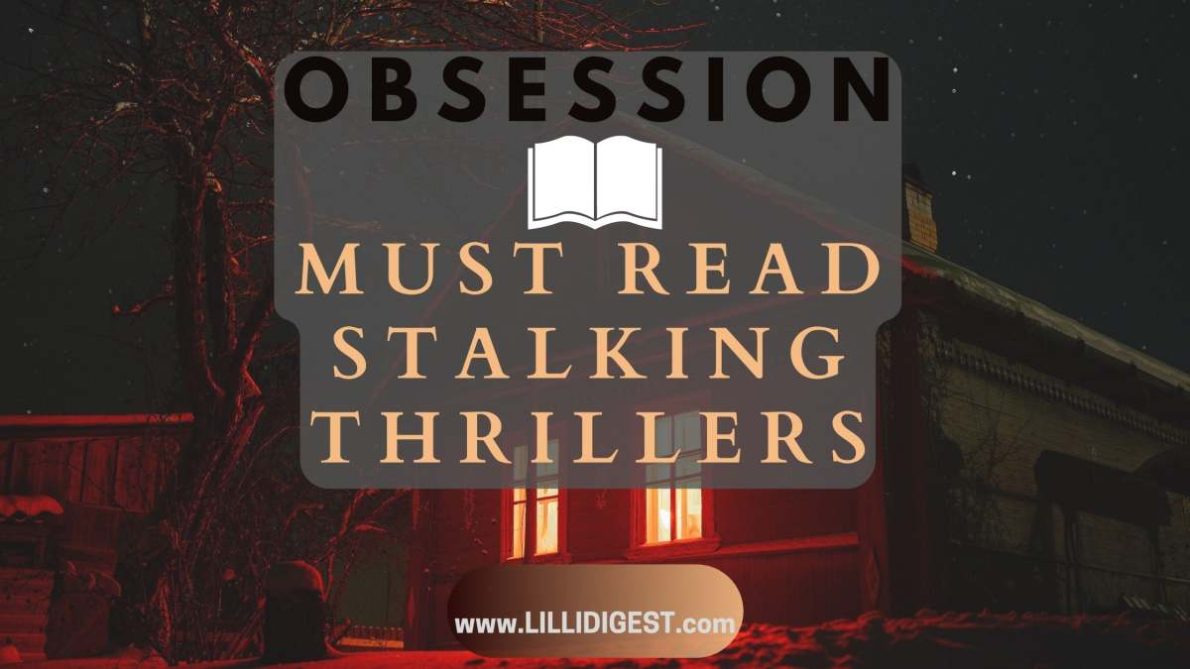 Obsession – Must Read Stalking Thrillers