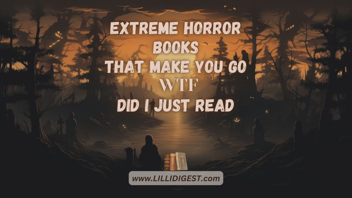 Extreme Horror Books That Make You Go WTF Did I Just Read