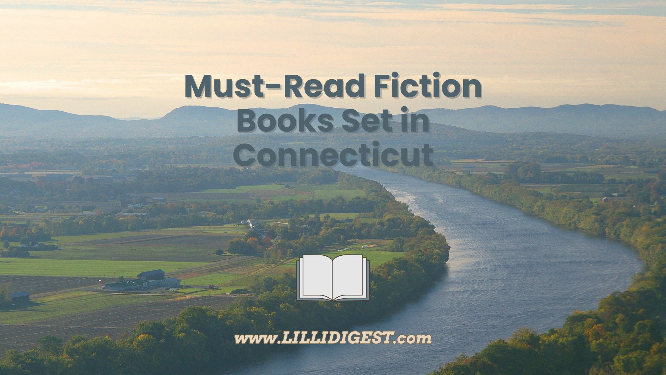 Must-Read Fiction Books Set in Connecticut