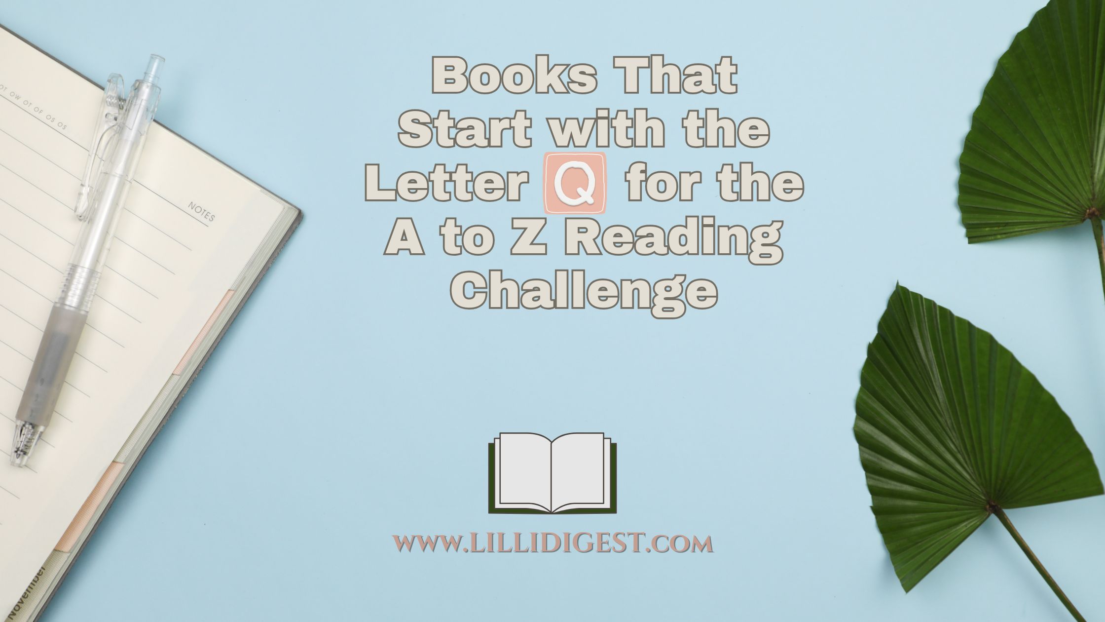 Books That Start with the Letter Q for the A to Z Reading Challenge