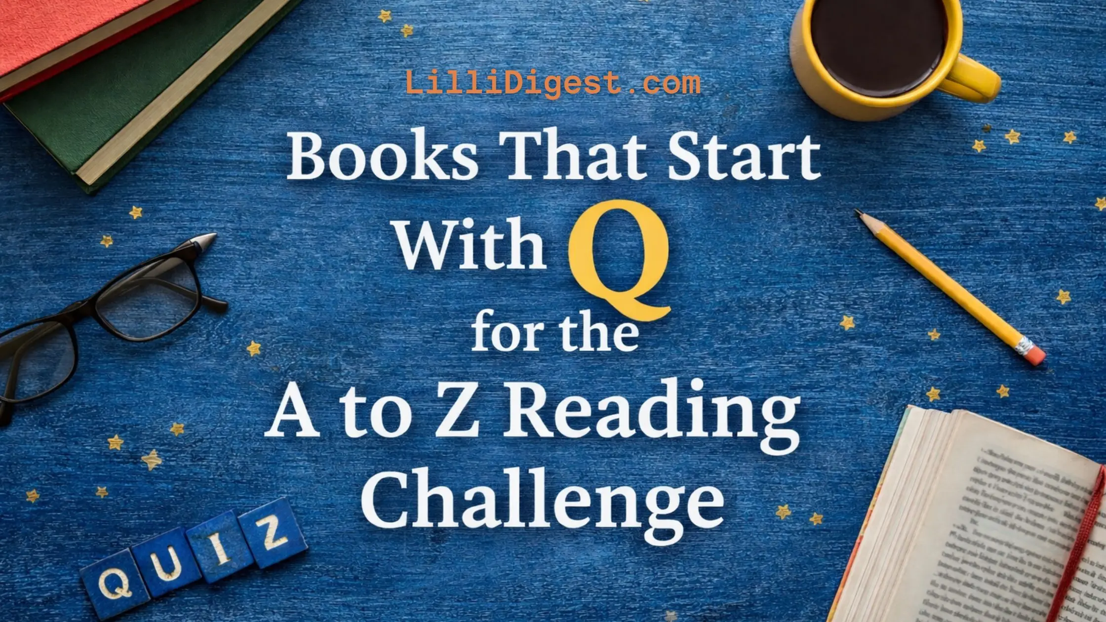 Books That Start with the Letter Q for the A to Z Reading Challenge