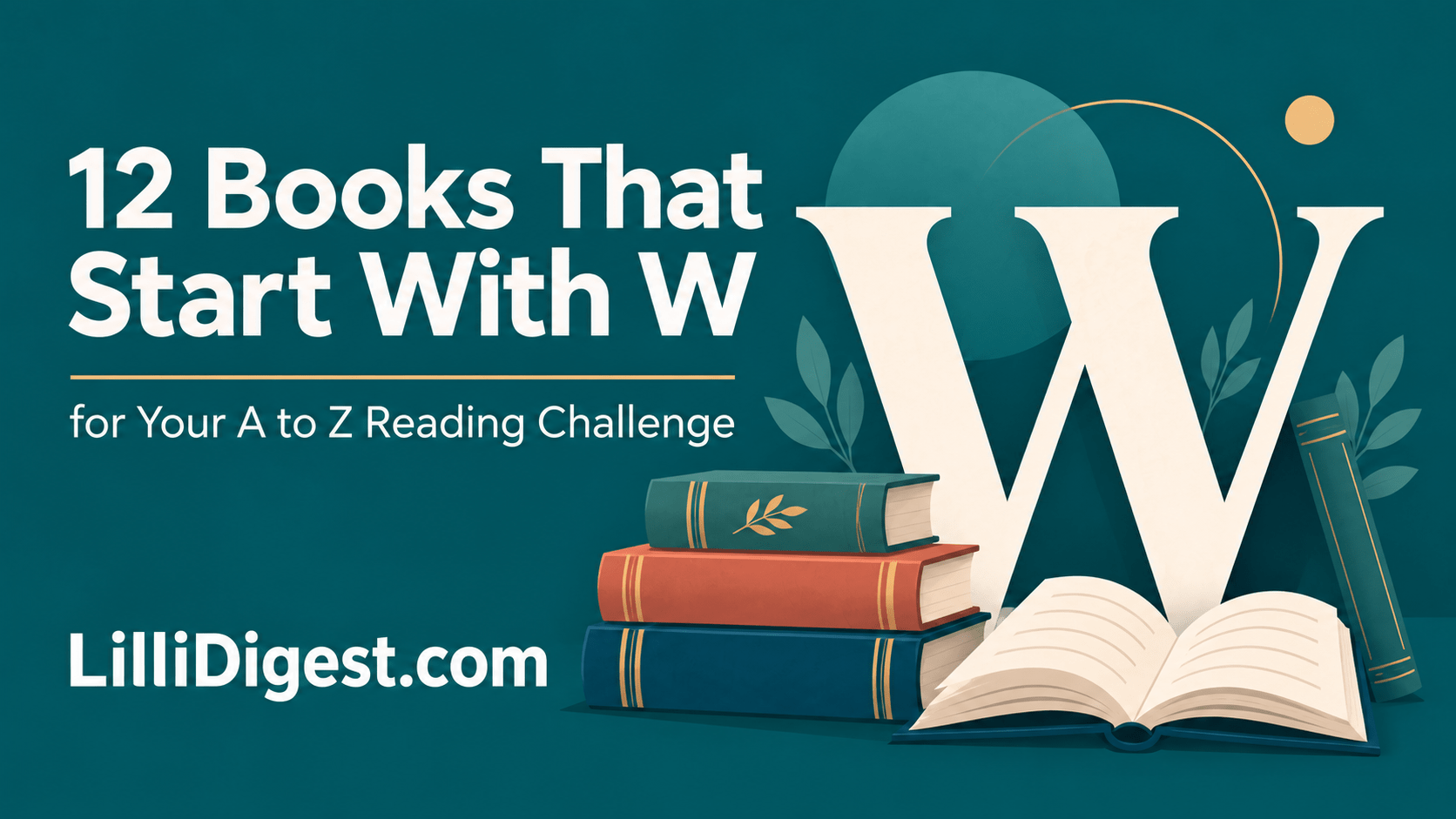 12 Books That Start With W for Your A to Z Reading Challenge